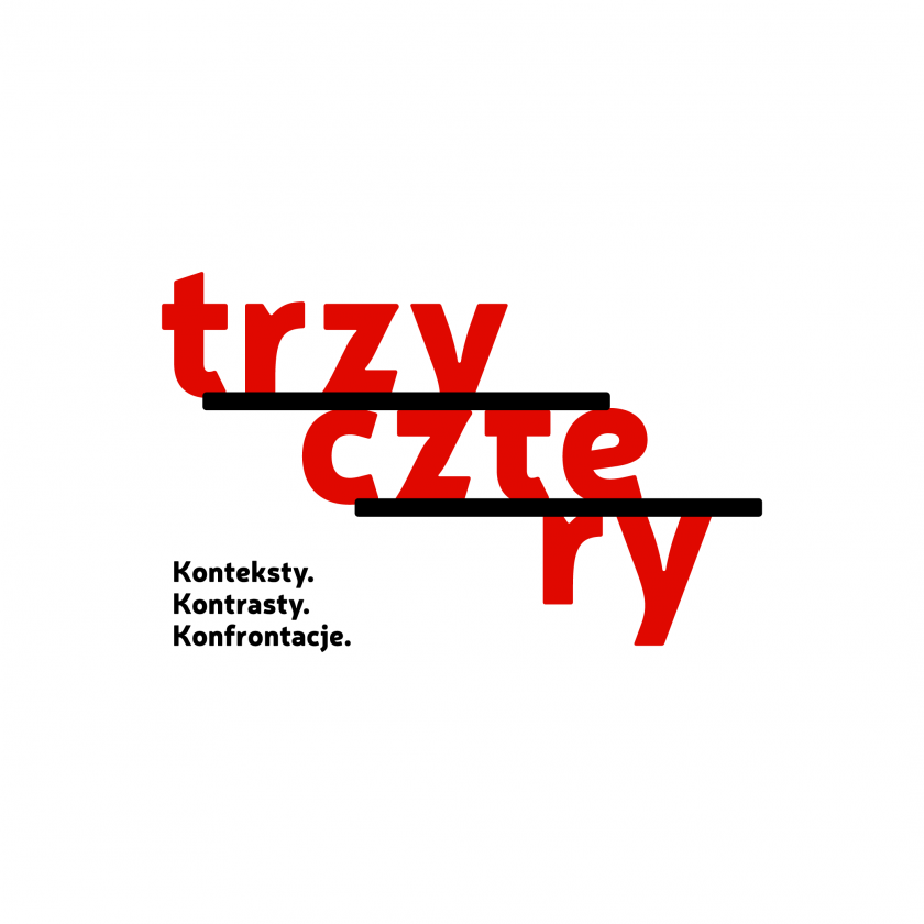 4. Festiwal “TRZY-CZTE-RY  Konteksty. Kontrasty. Konfrontacje.”