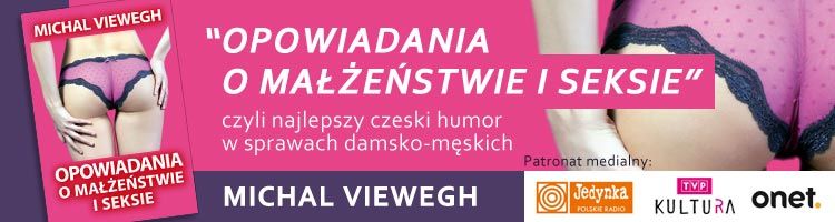 Polskie wydanie „Opowiadań o małżeństwie i seksie” Michala Viewegha.