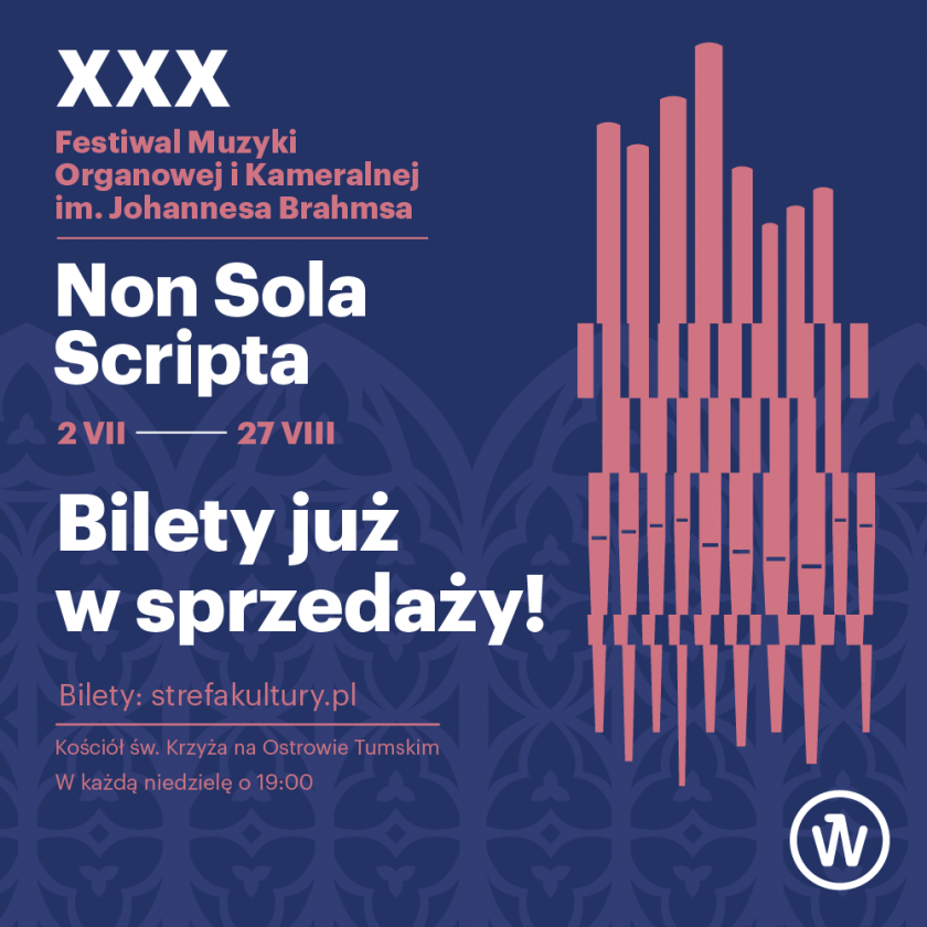 Jubileuszowy Festiwal Muzyki Organowej i Kameralnej im. Johannesa Brahmsa „Non Sola Scripta” 