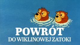 Powrót do Wiklinowej Zatoki