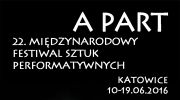 22-miedzynarodowy-festiwal-sztuk-performatywnych-a-part