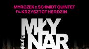 nospr-myrczek--schmidt-quintet-ft-krzysztof-herdzin-ewa-bem-aga-zaryan--aukso-mlynarski-bynajmniej